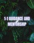 1-1 MENTORSHIP & GUIDANCE- 1 MONTH