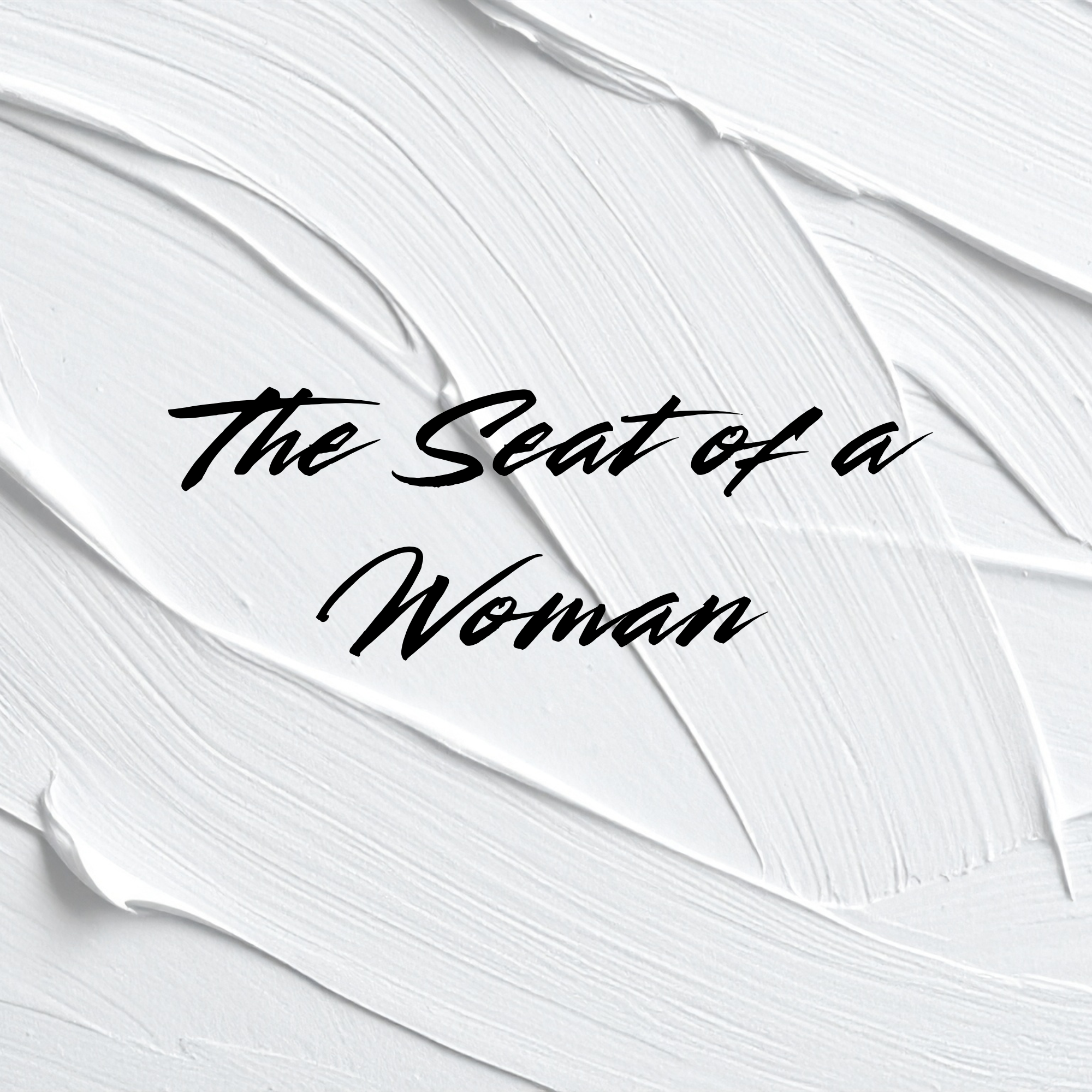 The Seat of a Woman- A Guided Course on Feminine Essence